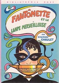  Achetez le livre d'occasion Fantômette et la lampe merveilleuse de Enid Blyton sur Livrenpoche.com 