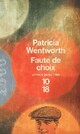  Achetez le livre d'occasion Faute de choix de Patricia Wentworth sur Livrenpoche.com 