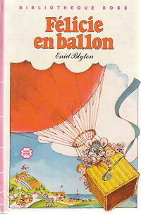  Achetez le livre d'occasion Félicie en ballon de Enid Blyton sur Livrenpoche.com 