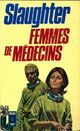  Achetez le livre d'occasion Femmes de médecins de Frank Gill Slaughter sur Livrenpoche.com 
