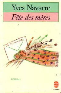  Achetez le livre d'occasion Fête des mères de Yves Navarre sur Livrenpoche.com 