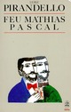  Achetez le livre d'occasion Feu Mathias Pascal de Luigi Pirandello sur Livrenpoche.com 