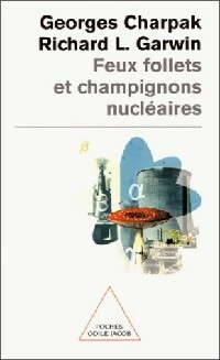  Achetez le livre d'occasion Feux follets et champignons nucléaires de Richard L. Charpak sur Livrenpoche.com 