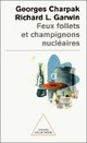  Achetez le livre d'occasion Feux follets et champignons nucléaires de Richard L. Garwin sur Livrenpoche.com 