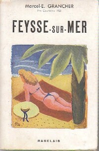  Achetez le livre d'occasion Feysse-sur-Mer de Marcel-E. Grancher sur Livrenpoche.com 