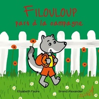  Achetez le livre d'occasion Filouloup part à la campagne de Elisabeth Faure sur Livrenpoche.com 