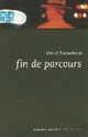  Achetez le livre d'occasion Fin de parcours de Maud Tabachnik sur Livrenpoche.com 