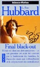  Achetez le livre d'occasion Final black-out de Ron Hubbard Lafayette sur Livrenpoche.com 