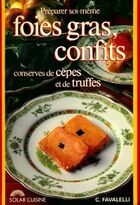  Achetez le livre d'occasion Foies gras, confits, conserves de cèpes et de truffes sur Livrenpoche.com 