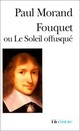 Achetez le livre d'occasion Fouquet ou le Soleil offusqué de Paul Morand sur Livrenpoche.com 