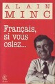  Achetez le livre d'occasion Français, si vous osiez... de Alain Minc sur Livrenpoche.com 