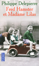  Achetez le livre d'occasion Fred Hamster et Madame Lilas de Philippe Delepierre sur Livrenpoche.com 