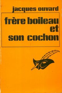  Achetez le livre d'occasion Frère Boileau et son cochon de Jacques Ouvard sur Livrenpoche.com 