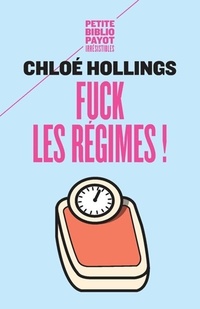  Achetez le livre d'occasion Fuck les régimes ! de Chloé Hollings sur Livrenpoche.com 
