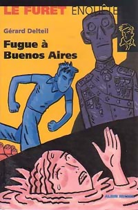  Achetez le livre d'occasion Fugue à Buenos Aires de Gérard Delteil sur Livrenpoche.com 