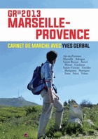  Achetez le livre d'occasion GR 2013 Marseille Provence sur Livrenpoche.com 