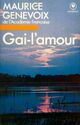  Achetez le livre d'occasion Gai-l'amour de Maurice Genevoix sur Livrenpoche.com 