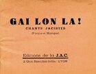  Achetez le livre d'occasion Gai lon la ! chants jacistes sur Livrenpoche.com 