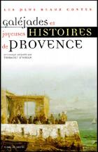  Achetez le livre d'occasion Galéjades et joyeuses histoires de Provence sur Livrenpoche.com 