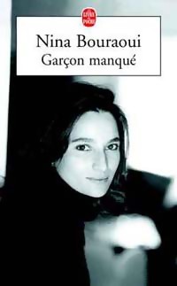  Achetez le livre d'occasion Garçon manqué de Nina Bouraoui sur Livrenpoche.com 