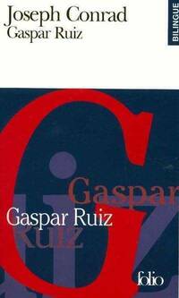  Achetez le livre d'occasion Gaspar Ruiz de Joseph Conrad sur Livrenpoche.com 