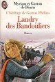  Achetez le livre d'occasion Gaston Phébus Tome III : Landry des Bandouliers de Gaston De Béarn sur Livrenpoche.com 