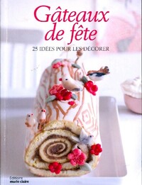  Achetez le livre d'occasion Gâteaux de fêtes de Inconnu sur Livrenpoche.com 