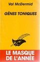  Achetez le livre d'occasion Gènes toniques de Val McDermid sur Livrenpoche.com 