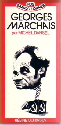  Achetez le livre d'occasion Georges Marchais de Michel Dansel sur Livrenpoche.com 