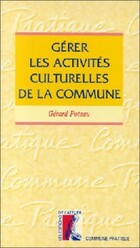  Achetez le livre d'occasion Gérer les activités culturelles de la commune sur Livrenpoche.com 