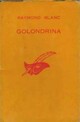  Achetez le livre d'occasion Golondrina de Raymond Blanc sur Livrenpoche.com 