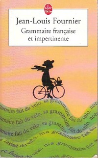  Achetez le livre d'occasion Grammaire française et impertinente de Jean-Louis Fournier sur Livrenpoche.com 
