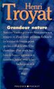  Achetez le livre d'occasion Grandeur nature de Henri Troyat sur Livrenpoche.com 