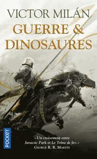  Achetez le livre d'occasion Guerre & dinosaures Tome I de Victor Milan sur Livrenpoche.com 