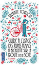  Achetez le livre d'occasion Guide à l'usage des jeunes femmes à bicyclette sur la route de la soie de Suzanne Joinson sur Livrenpoche.com 