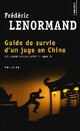  Achetez le livre d'occasion Guide de survie d'un juge en Chine de Frédéric Lenormand sur Livrenpoche.com 