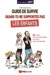  Achetez le livre d'occasion Guide de survie quand tu ne supportes pas les enfants. 80 listes pour vous ouvrir les yeux sur les enfants sur Livrenpoche.com 