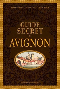  Achetez le livre d'occasion Guide secret d'Avignon de Renée Lefranc sur Livrenpoche.com 