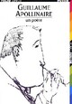  Achetez le livre d'occasion Guillaume Apollinaire, un poète de Guillaume Apollinaire sur Livrenpoche.com 