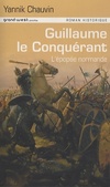  Achetez le livre d'occasion Guillaume le Conquérant. L'épopée normande sur Livrenpoche.com 
