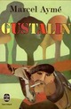  Achetez le livre d'occasion Gustalin de Marcel Aymé sur Livrenpoche.com 