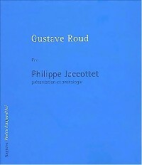  Achetez le livre d'occasion Gustave Roud de Philippe Jaccottet sur Livrenpoche.com 