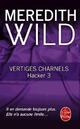  Achetez le livre d'occasion Hacker Series Tome III : Vertiges charnels de Meredith Wild sur Livrenpoche.com 