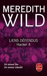  Achetez le livre d'occasion Hacker Tome IV : Liens défendus de Meredith Wild sur Livrenpoche.com 