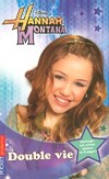  Achetez le livre d'occasion Hannah Montana Tome IV : Double vie sur Livrenpoche.com 