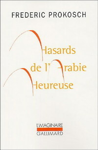  Achetez le livre d'occasion Hasards de l'Arabie heureuse de Frederic Prokosch sur Livrenpoche.com 
