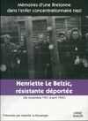  Achetez le livre d'occasion Henriette le Belzic. Résistante-déportée novembre 1941 - avril 1945 sur Livrenpoche.com 