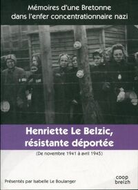  Achetez le livre d'occasion Henriette le Belzic. Résistante-déportée novembre 1941 - avril 1945 de Isabelle Le Boulanger sur Livrenpoche.com 