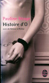  Achetez le livre d'occasion Histoire d'O / Retour de Roissy de Pauline Réage sur Livrenpoche.com 