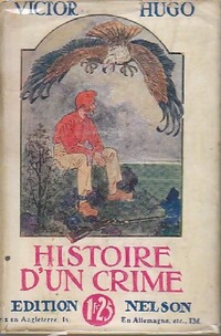  Achetez le livre d'occasion Histoire d'un crime de Victor Hugo sur Livrenpoche.com 